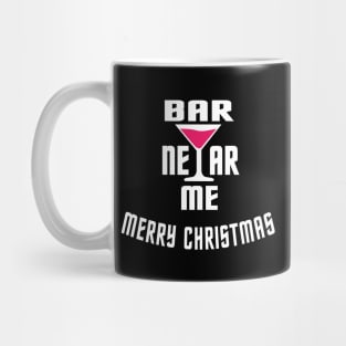 bar near me - merry christmas Mug